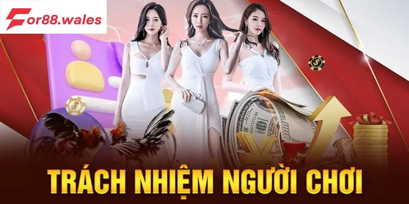 Trách Nhiệm Người Chơi 2 Trách nhiệm người chơi với bản thân khi tham gia For88