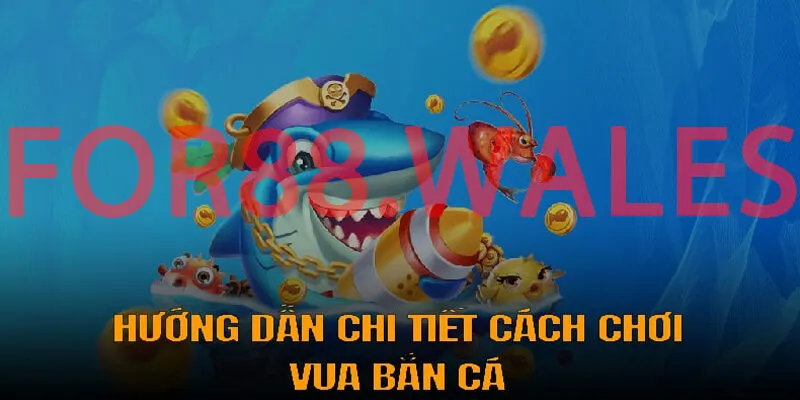 Cách chơi game Vua Bắn Cá Tại For88 3 Hướng dẫn chi tiết cách chơi Vua Bắn Cá tại for88