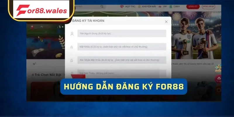 Đăng Ký For88 3 Cách đăng ký For88 trong vòng 1 phút